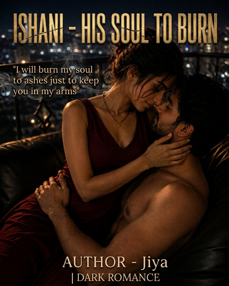 Ishani- His Soul to Burn 18+