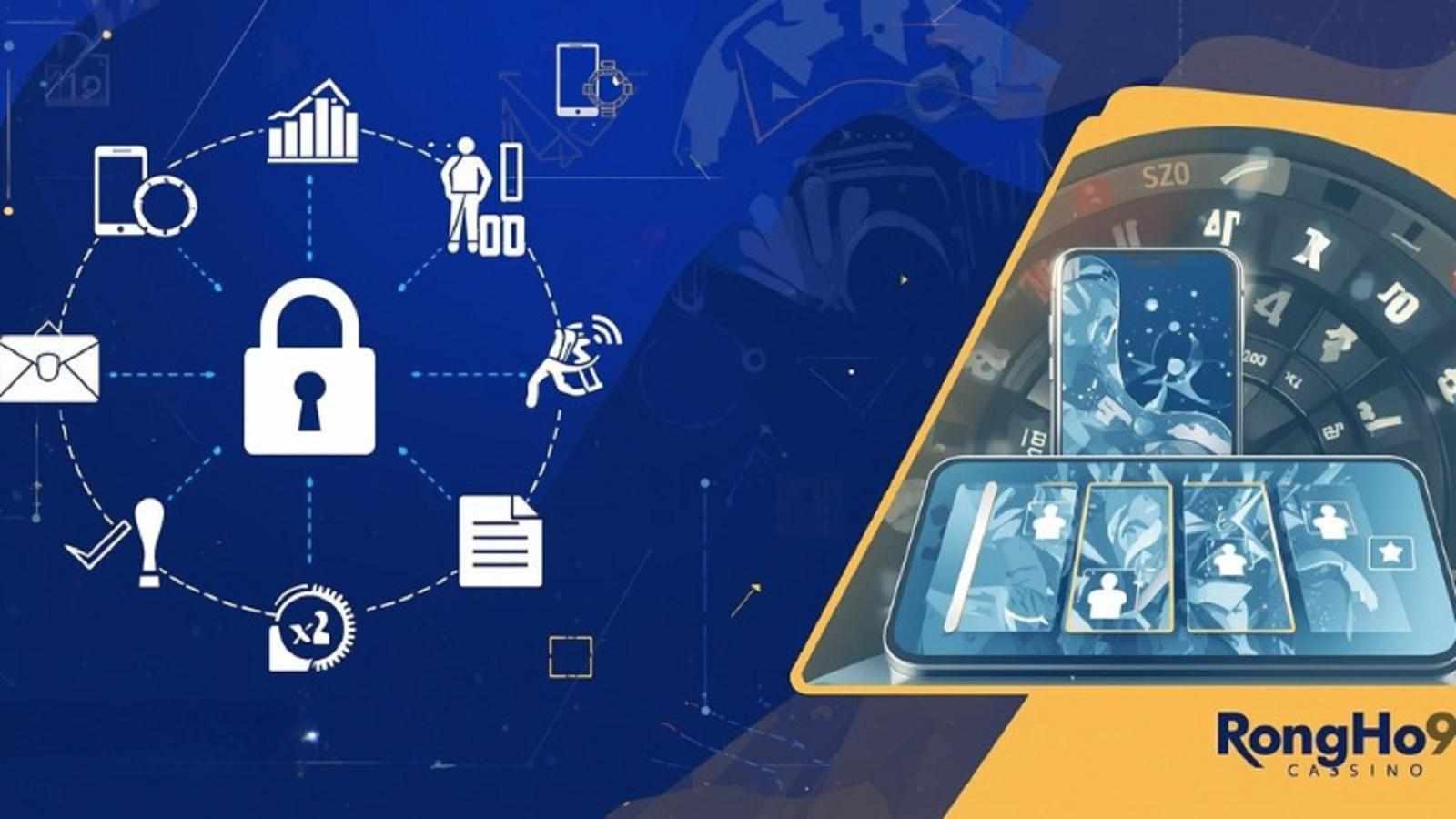 Quy trình bảo mật thông tin tại RongHo99