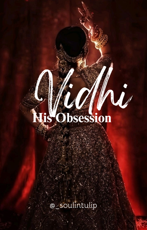 Vidhi: His Obsession
