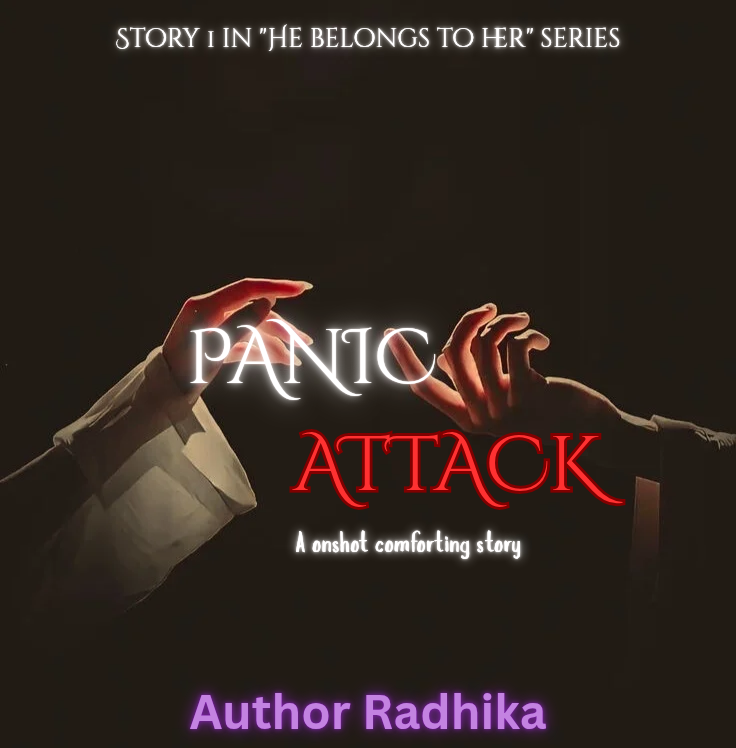 PANIC ATTACK{STORY 1 IN "HE BELONGS TO HER SERIES"]