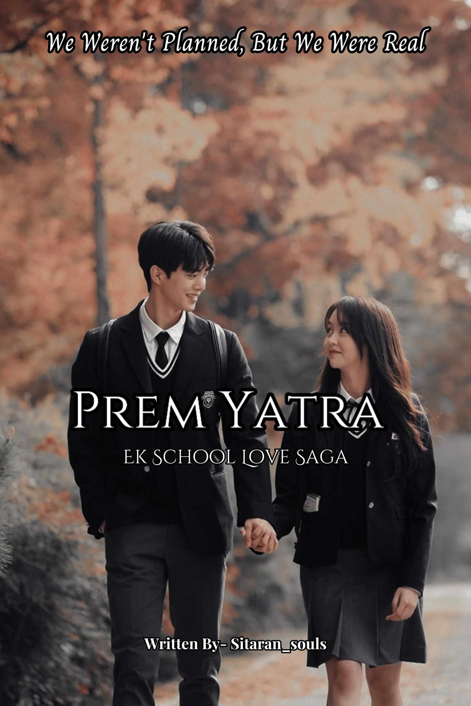 Prem Yatra - Ek School Love Saga