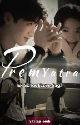 Prem Yatra - Ek School Love Saga