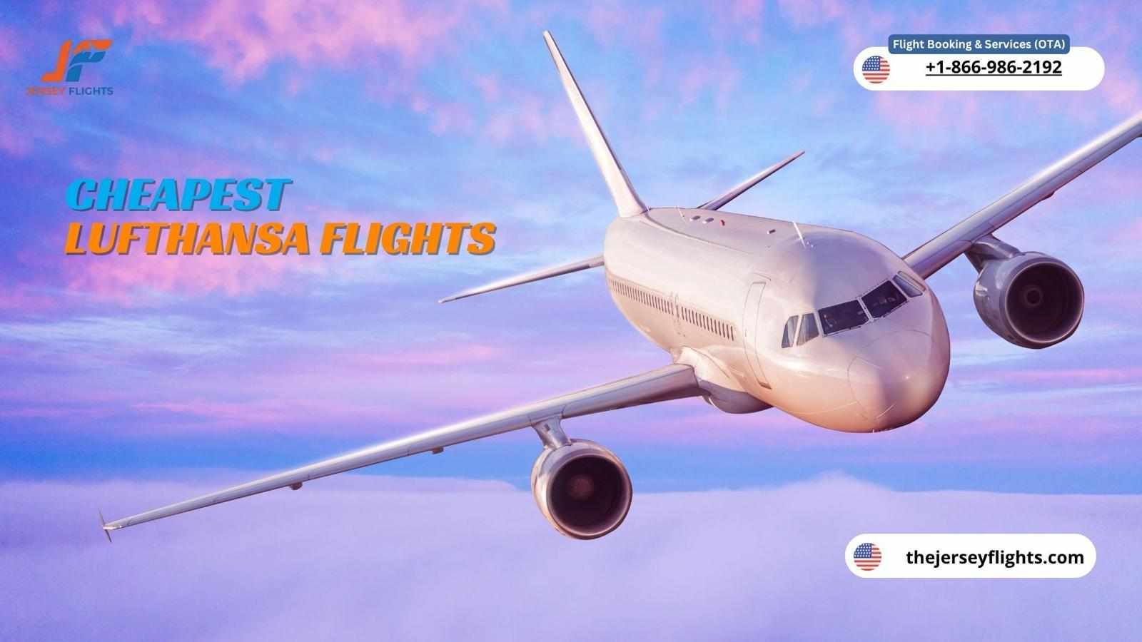 Book Cheap Lufthansa Flights With The Jersey Flights Your Ultimate Guide