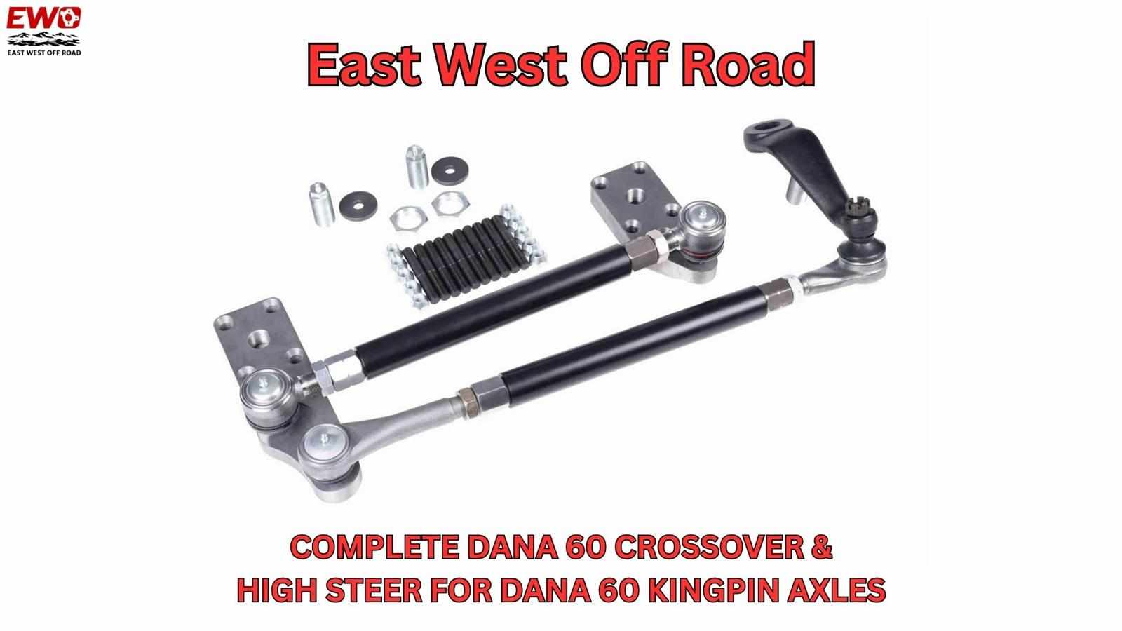 The Ultimate Dana 60 High Steer Kit Guide for Hardcore Rigs
