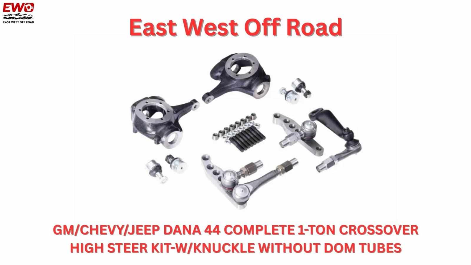 Revolutionize Your Ride: The Definitive Dana 44 High Steer Kit Upgrade