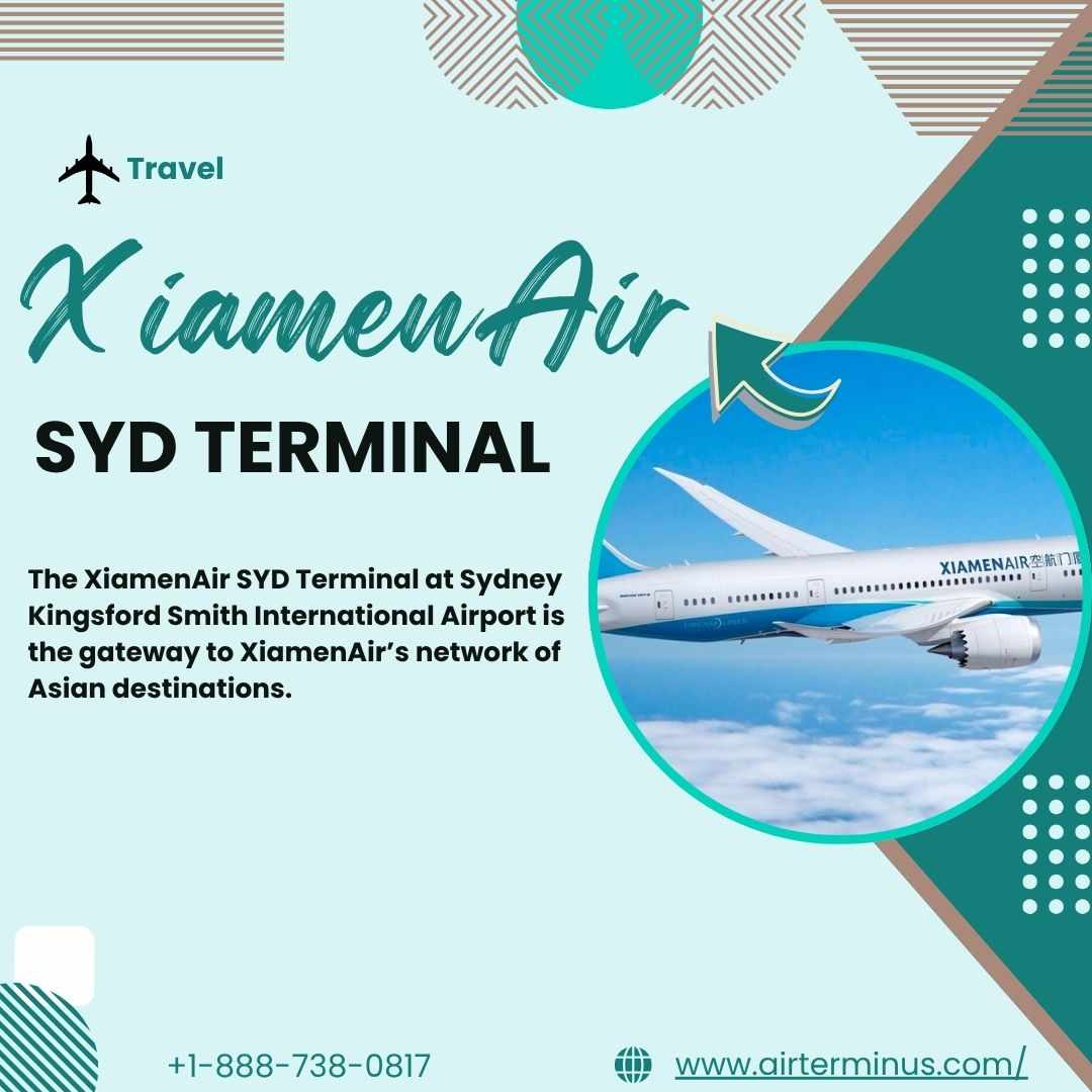XiamenAir SYD Terminal +1-888-738-0817