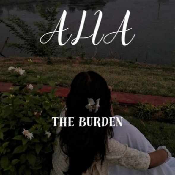 Alia -The Burden