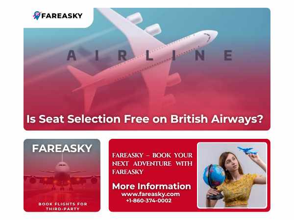 British Airways Seat Selection | Choose & Upgrade Seats in 2025