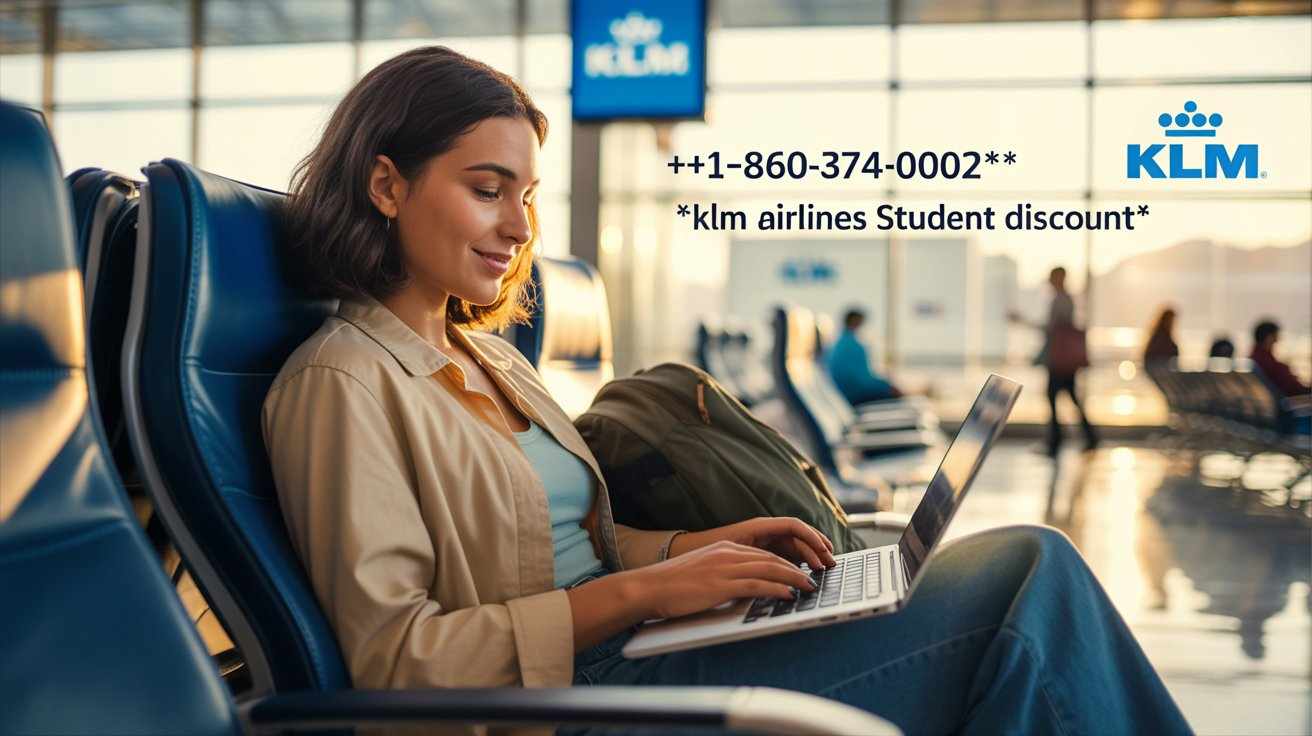 KLM Student Discounts: Exclusive Offers for Students Worldwide