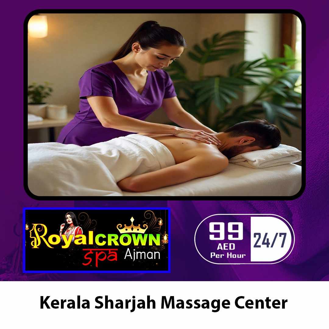 Authentic Kerala Massage Center in Sharjah: An Expert Guide to Traditional Healing