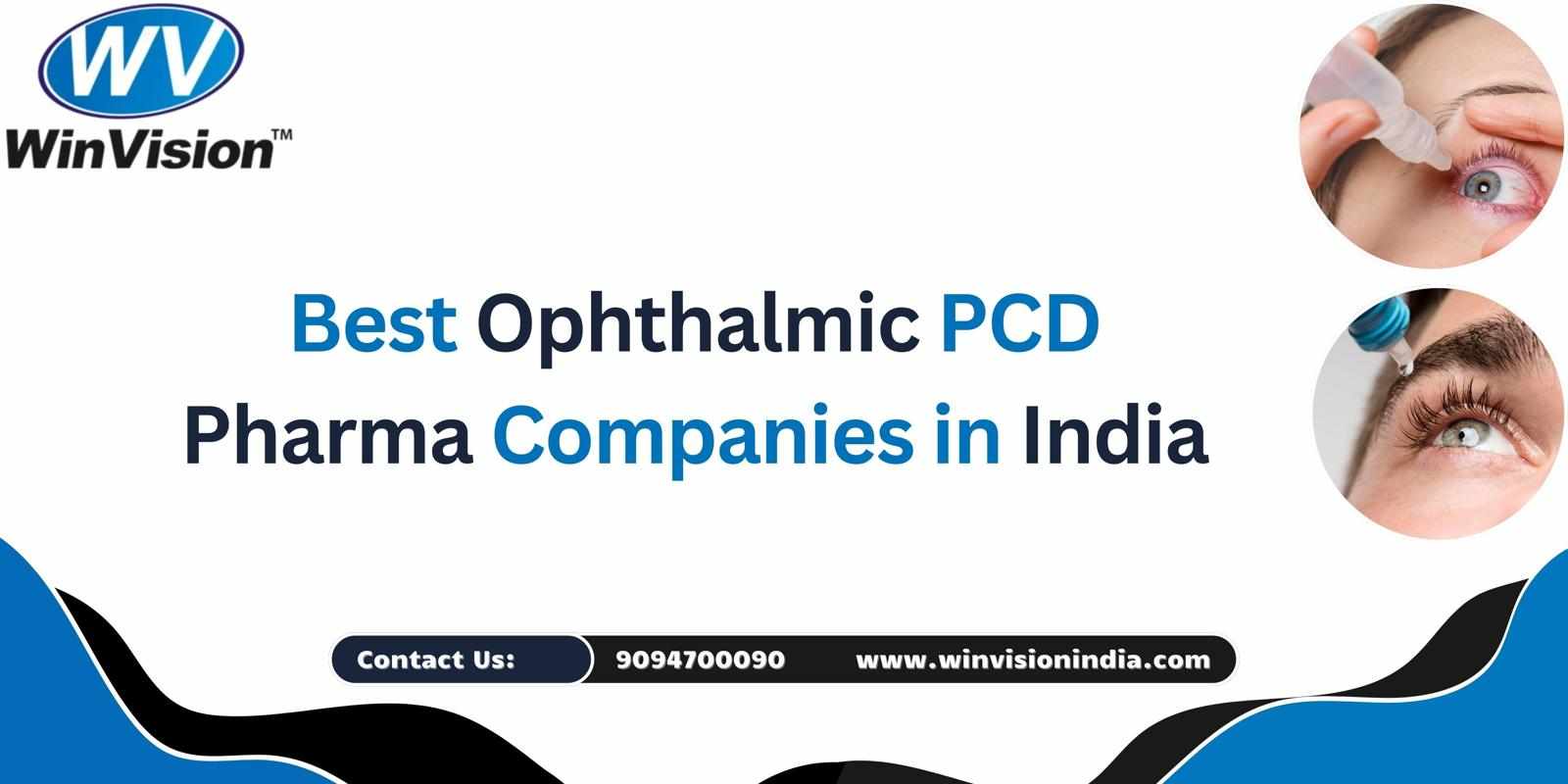 Best Ophthalmic PCD Pharma Companies in India | WinVision
