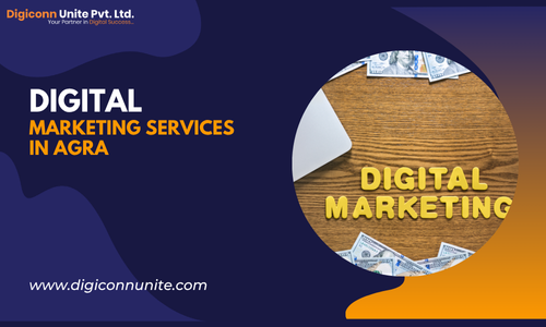 Digital Marketing Services in Agra | Digiconn Unite