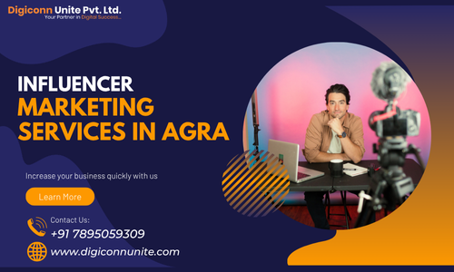 Influencer Marketing Services in Agra – Boost Your Brand With Digiconn Unite