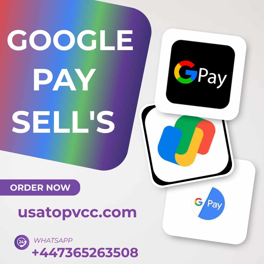 Buy Google Pay Accounts – Old Trusted Premium Verified Profiles for Secure Online Payments and Business Expansion