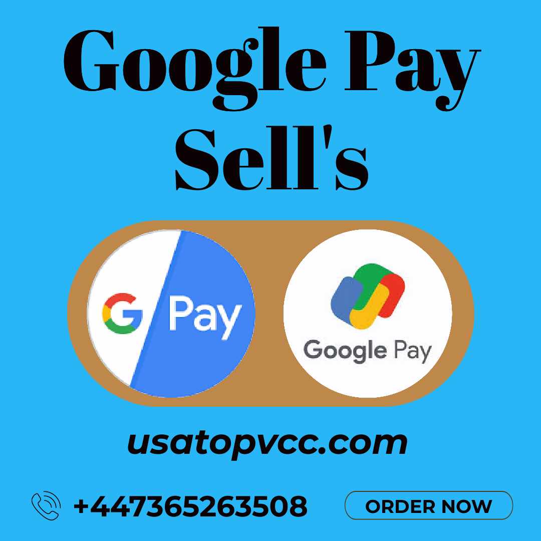 Buy Bulk Verified Google Pay Account – Premium Trusted Old Secure Profiles for Safe International Transactions