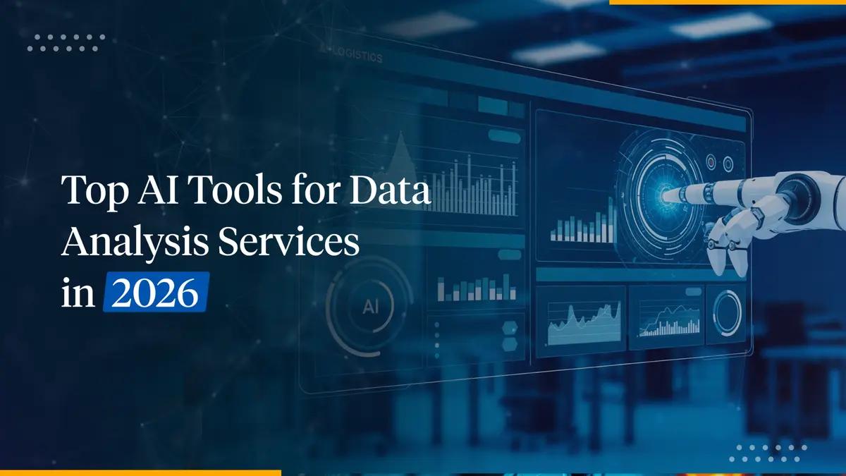 Top AI Tools for Data Analysis You Should Know in 2026