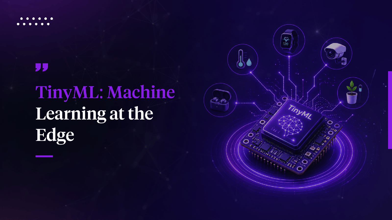 How TinyML Is Making AI Faster, Smarter, and More Sustainable