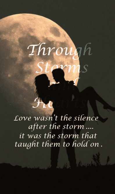 Through Storms and Hearts [ COMPLETED ]