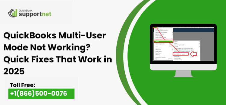QuickBooks Multi-User Mode Not Working? 7 Proven Fixes [2025 Guide]