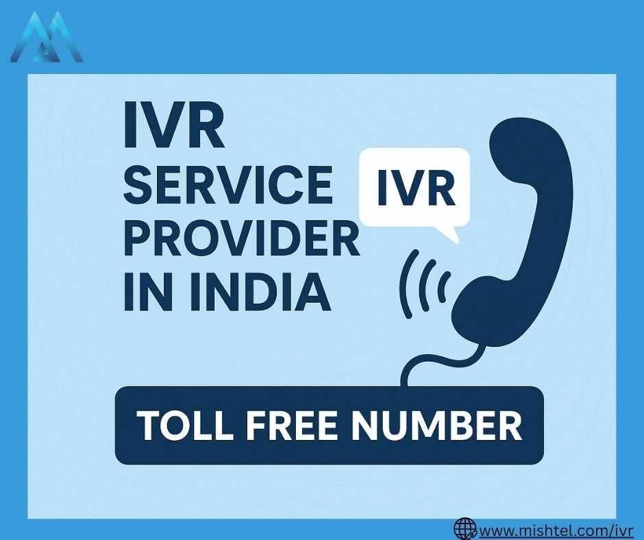 IVR Service Provider in India: Smart Communication for Your Business