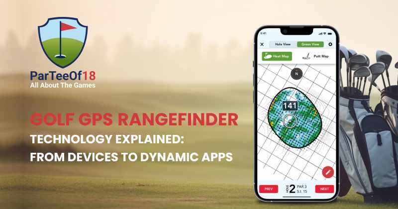 What Is Golf GPS Rangefinder – How It Works and Why Every Golfer Should Use One