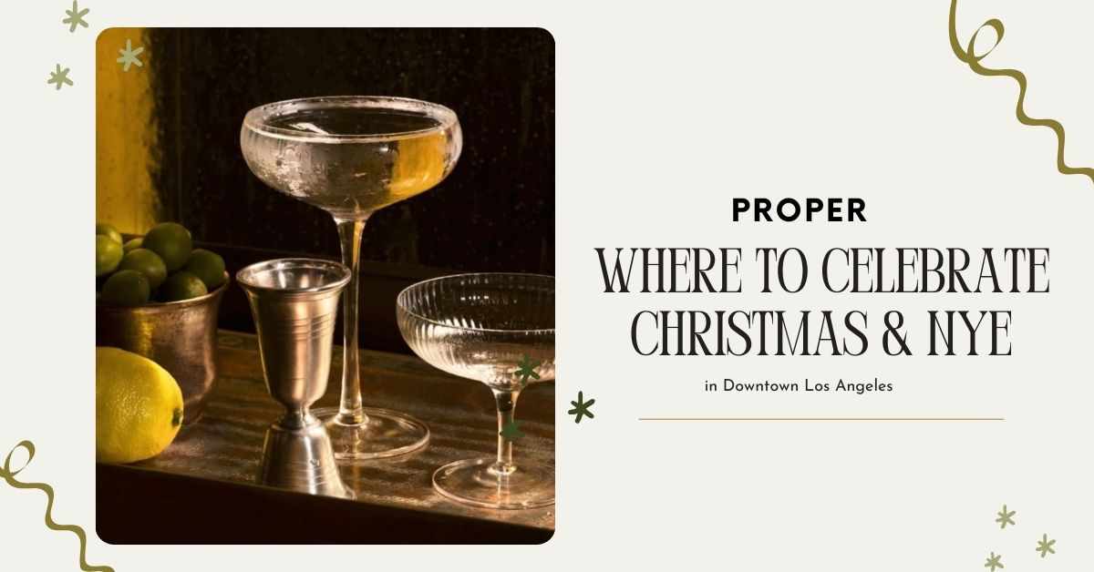 Where to Celebrate Christmas & NYE in Downtown Los Angeles