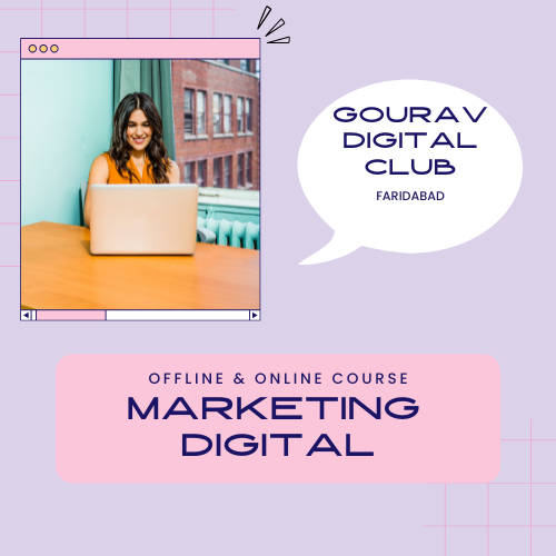 Best Digital Marketing Training Program in Faridabad — Gourav Digital Club