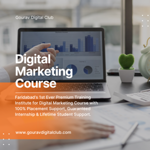 Best Digital Marketing Training Institute in Faridabad-Gourav Digital Club