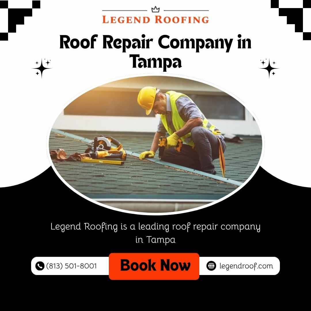 Specialist Roof Repair Company in Tampa | Legend Roofing