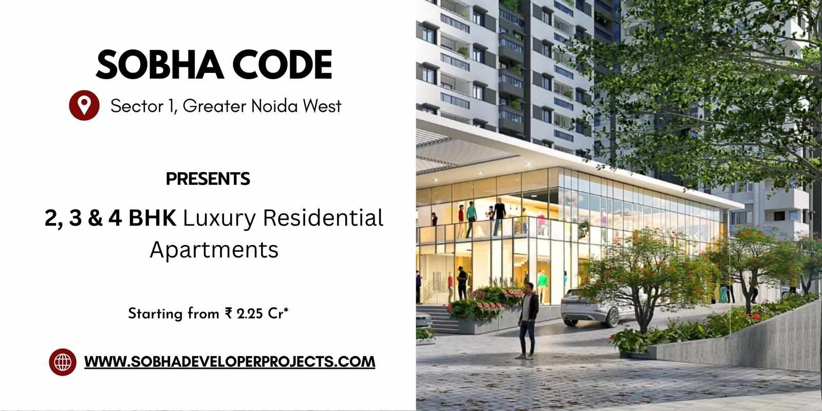 Sobha Code Sector 1 Noida Extension – A Luxurious Blend of Comfort and Connectivity