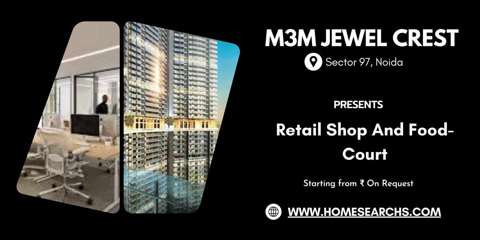 M3M Jewel Crest Commercial Sector 97 Noida - We Build Best For You