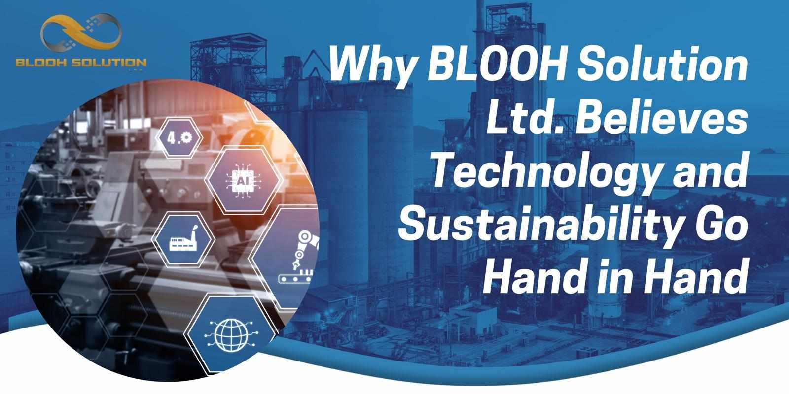 Why BLOOH Solution Ltd. Believes Technology and Sustainability Go Hand in Hand