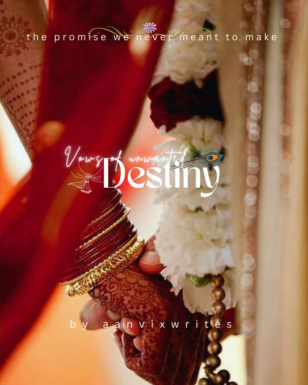 Vows of unwanted DESTINY