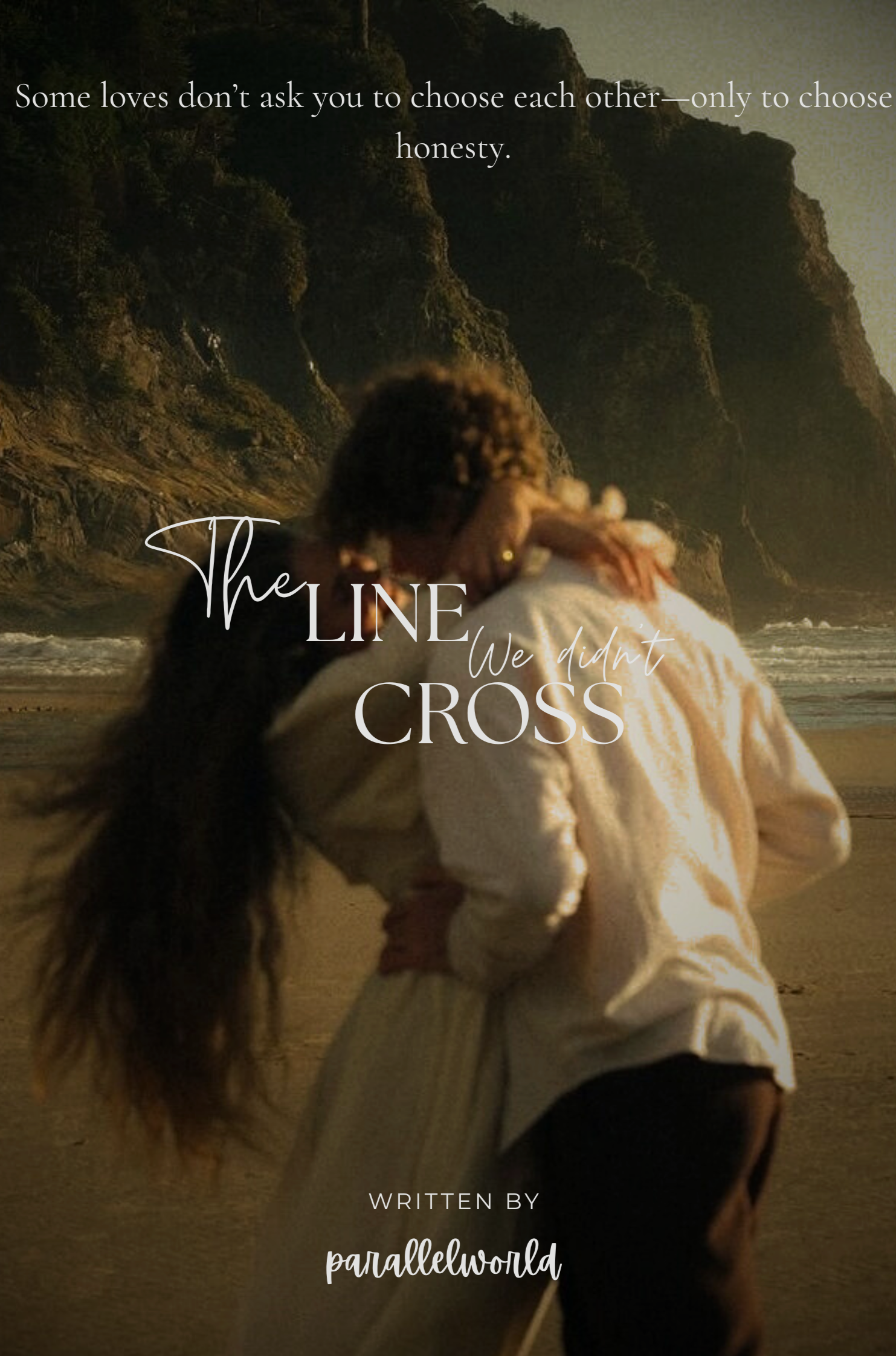 THE LINE WE DIDN'T CROSS