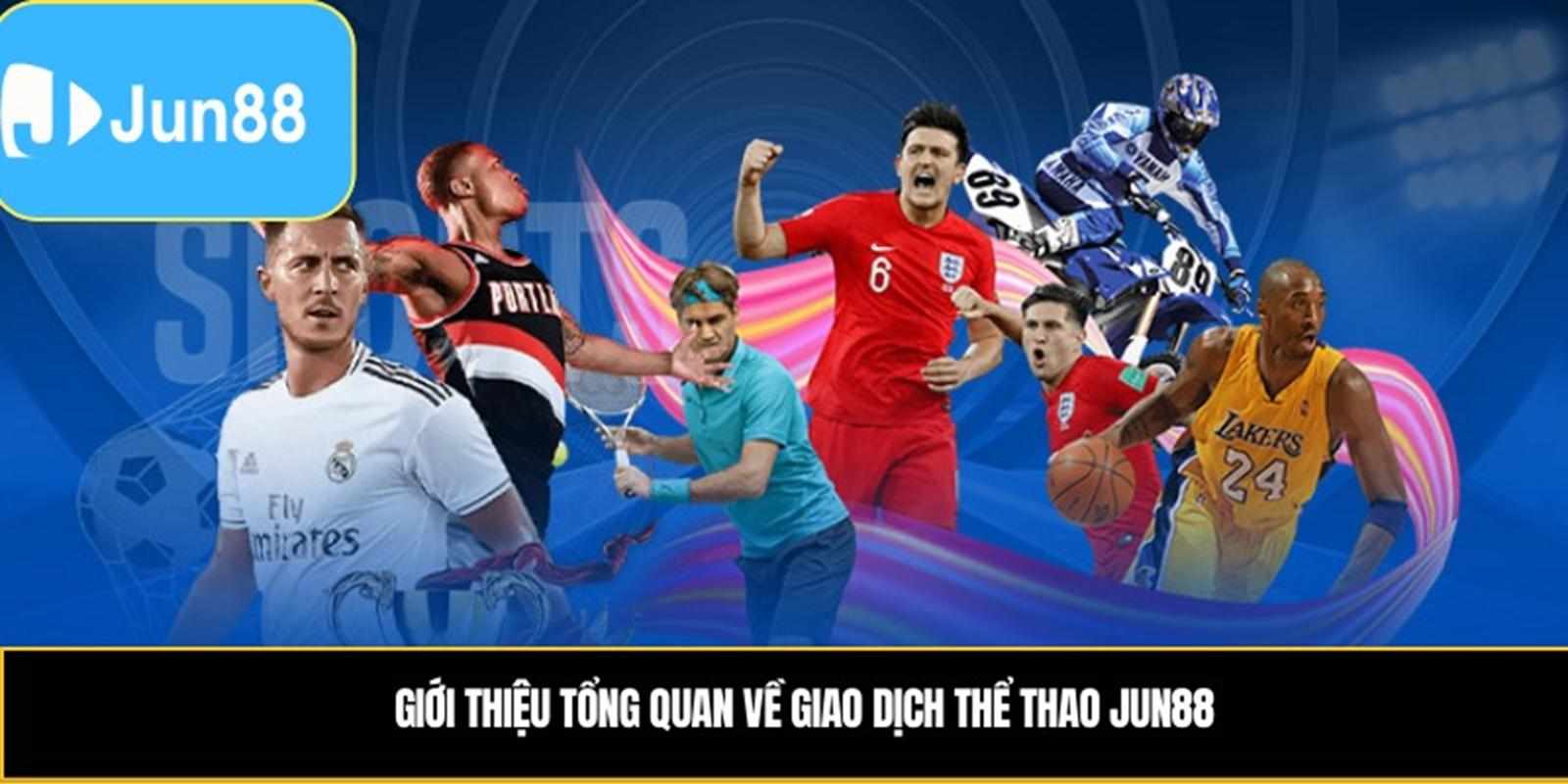 Thể Thao Jun88 địa Chỉ Tin Cậy Cho Người Yêu Thể Thao