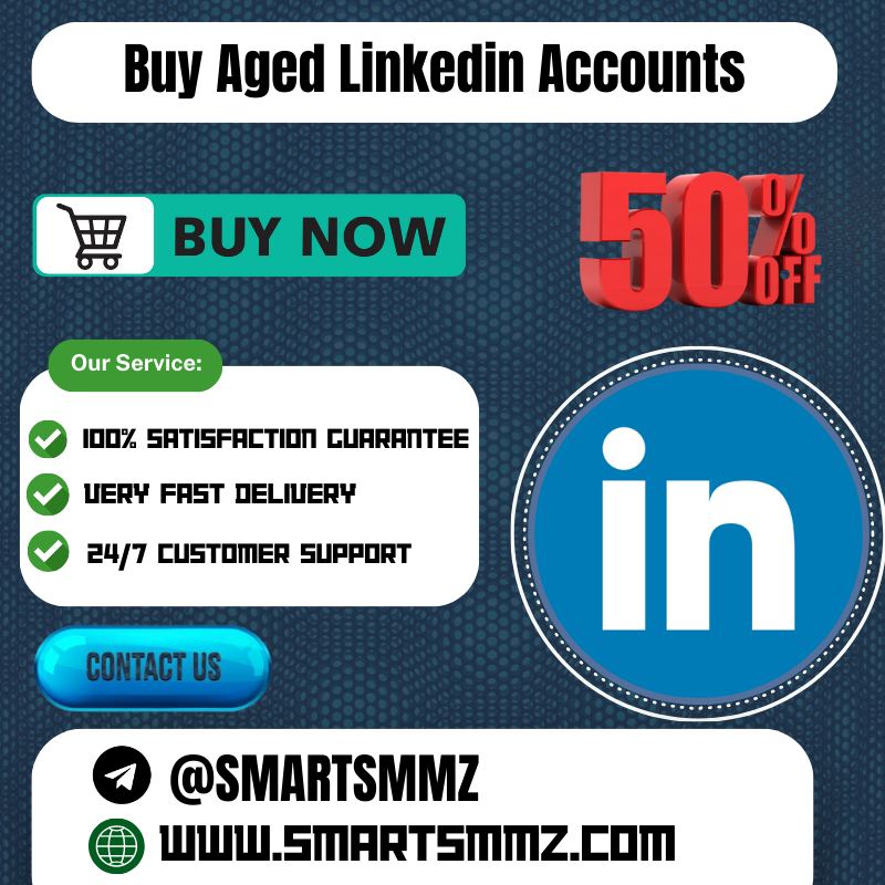 What are the benefits of using aged LinkedIn accounts for business growth?
