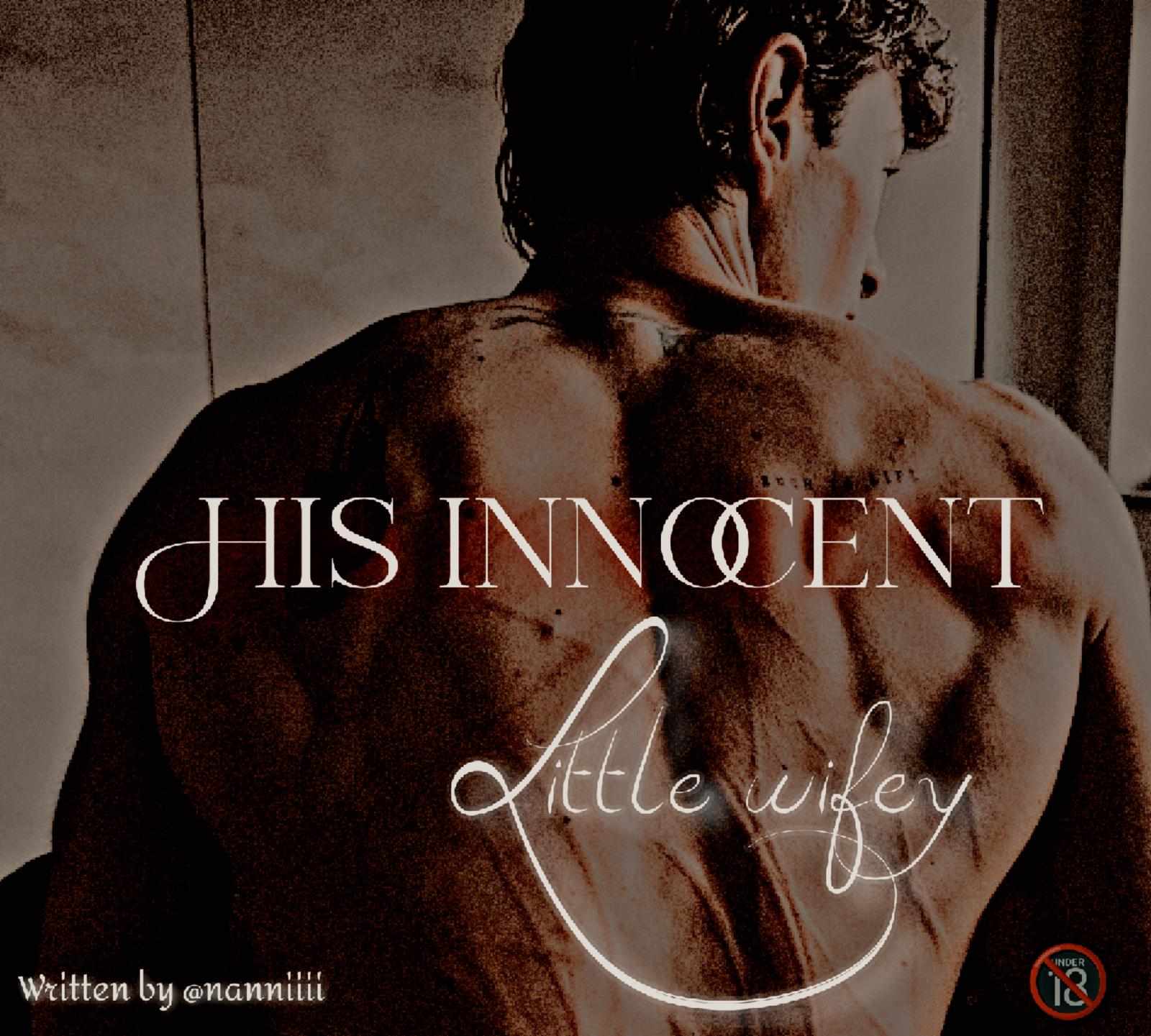 •𝐇𝐢𝐬 𝐢𝐧𝐧𝐨𝐜𝐞𝐧𝐭 ℒ𝒾𝓉𝓉𝓁ℯ 𝓌𝒾𝒻ℯ𝓎•