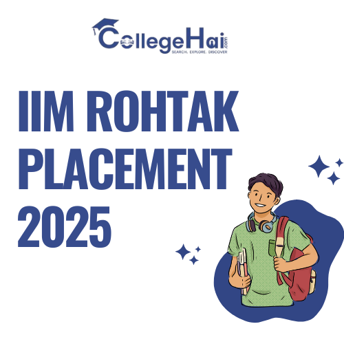 IIM Rohtak Placement 2025 – Detailed Overview