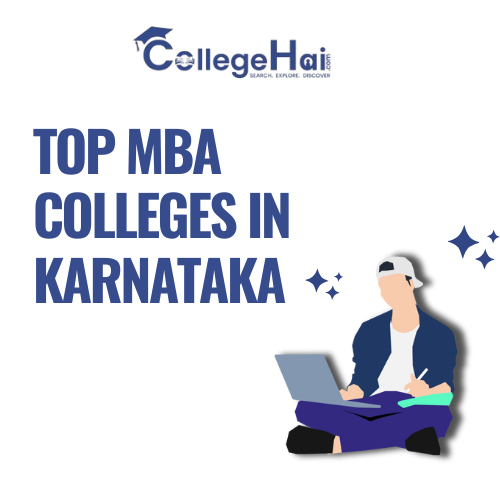 Best MBA Colleges in Karnataka: A Complete Guide to MBA Colleges, Admission & Career Opportunities