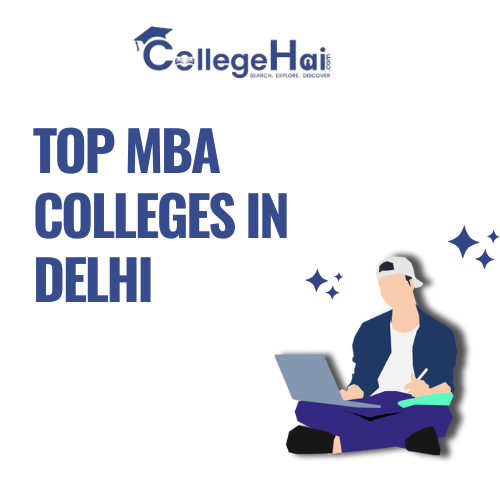 Best MBA Colleges in Delhi: A Smart Choice for Management Education