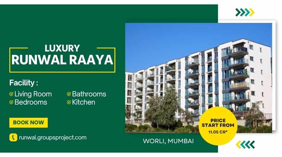 Runwal Raaya Worli, Mumbai Homes tailored just for you