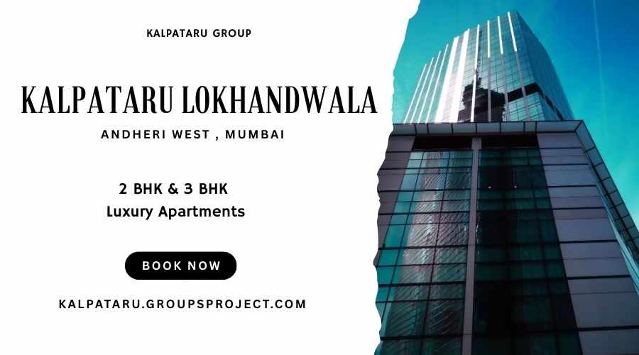 Kalpataru Lokhandwala | City living, redefined for you, Mumbai