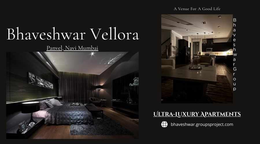 Bhaveshwar Vellora Panvel - Luxury is just a key away In Navi Mumbai