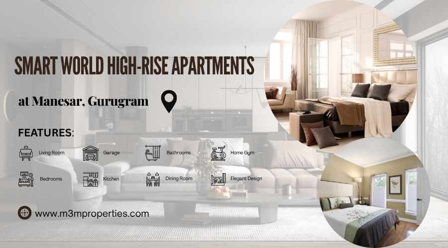 Smart World High-Rise Apartments - Luxury escapes for every lifestyle in Manesar, Gurgaon