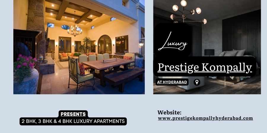 Prestige Kompally Hyderabad | Grand Habitat Living