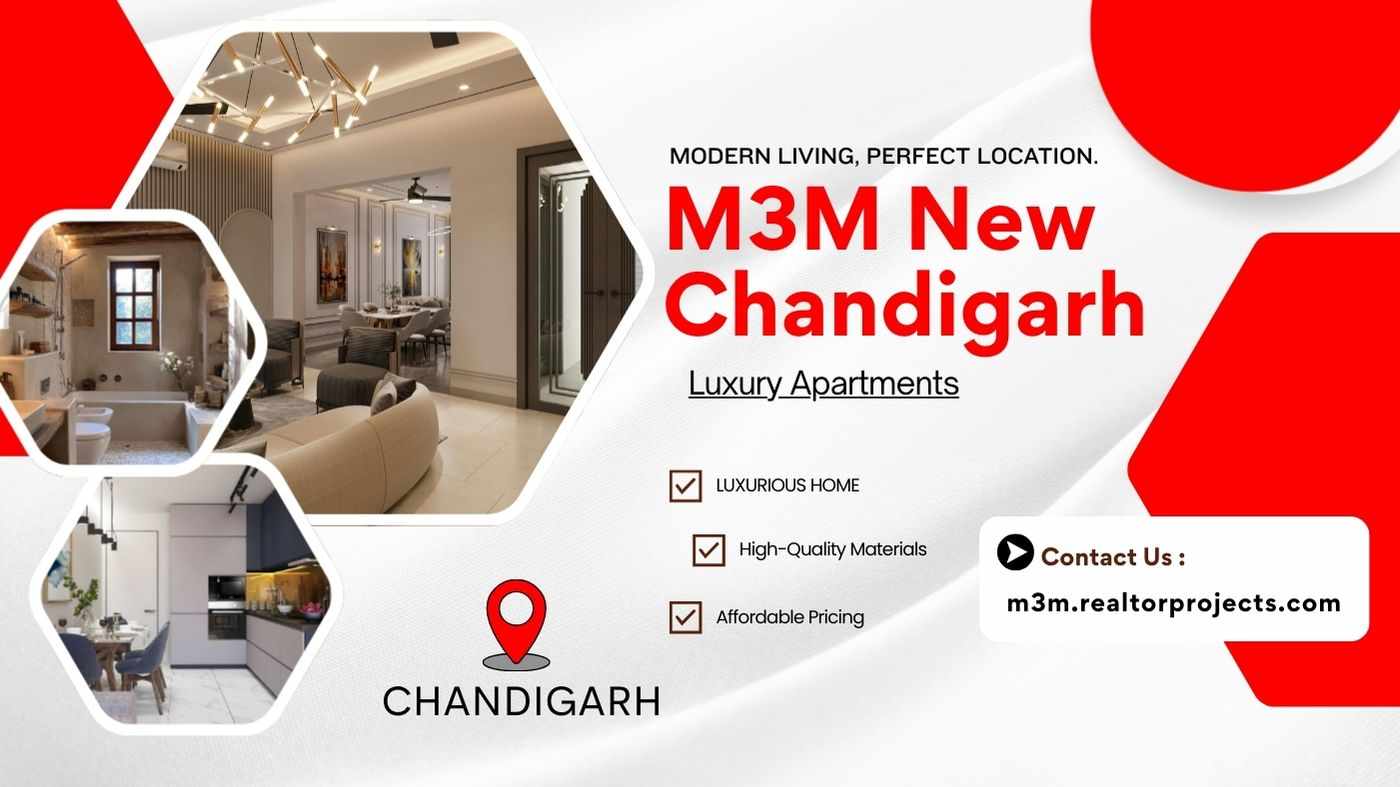 M3M New Chandigarh - Refined Urban Living