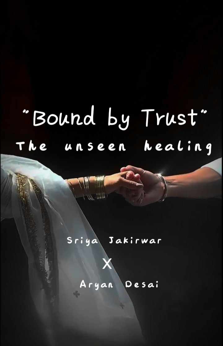 " Bound by Trust " : the unseen healing.