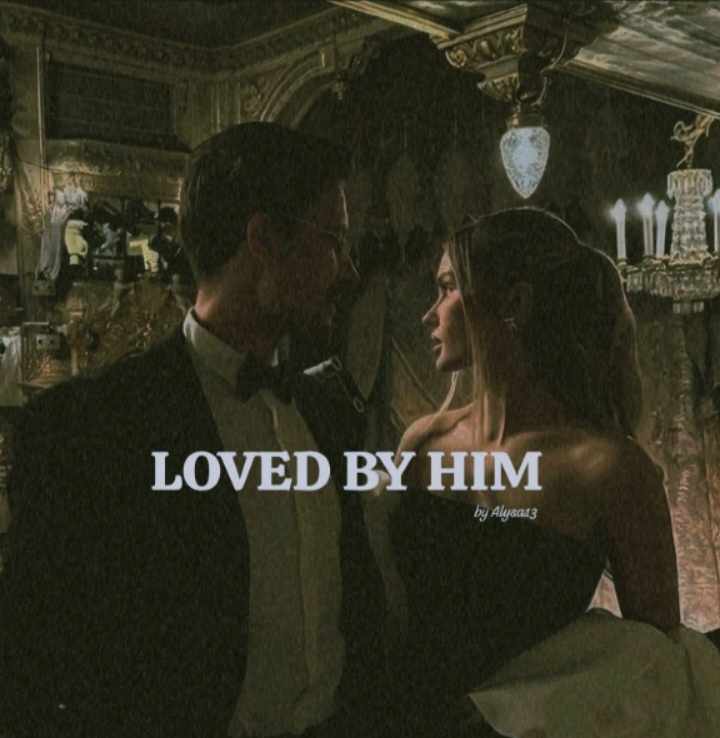LOVED BY HIM