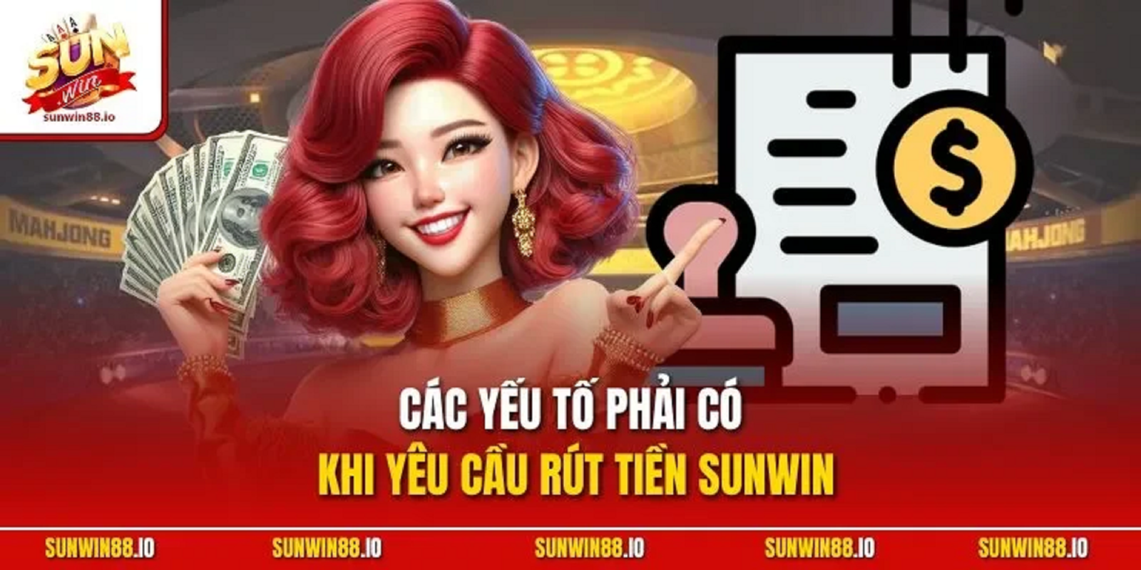 Những điều cần biết về Rút Tiền SUNWIN để không gặp rủi ro