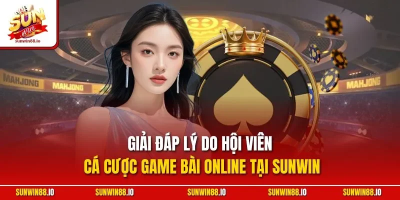 Vì Sao Top Game Bài Đổi Thưởng Lại Hấp Dẫn Người Chơi